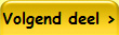 Volgend deel >
